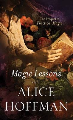 A Tale of Beginnings: The Prequel to Practical Magic Lessons